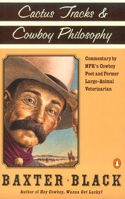 Book cover of Cactus Tracks & Cowboy Philosophy by Black, Baxter F.