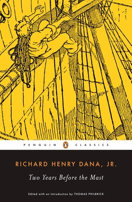 Book cover of Two Years Before the Mast: A Personal Narrative of Life at Sea by Dana, Richard Henry
