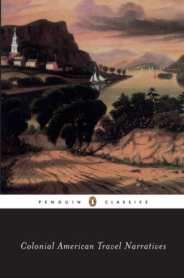 Book cover of Colonial American Travel Narratives by Various
