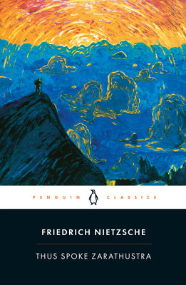 Thus Spoke Zarathustra: A Book for Everyone and No One by Nietzsche, Friedrich book cover