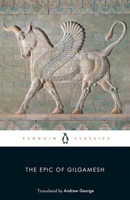 The Epic of Gilgamesh by George, Andrew book cover