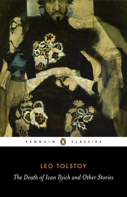 The Death of Ivan Ilyich and Other Stories by Tolstoy, Leo book cover