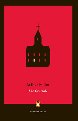 Book cover of The Crucible by Miller, Arthur