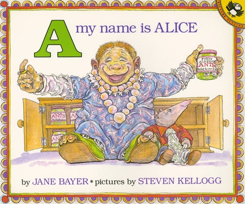 Book cover of A My Name Is Alice by Bayer, Jane E.