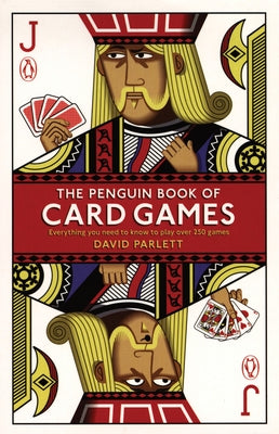 Book cover of The Penguin Book of Card Games: Everything You Need to Know to Play Over 250 Games by Parlett, David