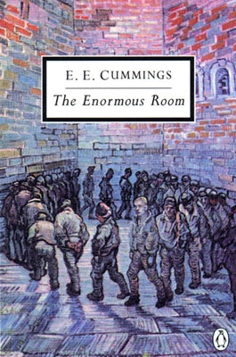 Book cover of The Enormous Room by Cummings, E. E.