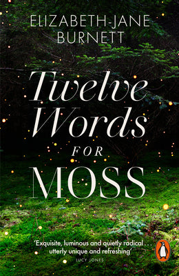 Book cover of Twelve Words for Moss by Burnett, Elizabeth-Jane