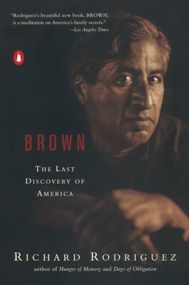 Book cover of Brown: The Last Discovery of America by Rodriguez, Richard
