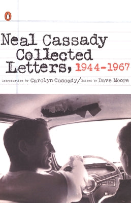 Book cover of Neal Cassady Collected Letters, 1944-1967 by Cassady, Neal