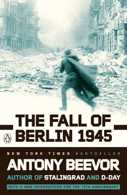 Book cover of The Fall of Berlin 1945 by Beevor, Antony