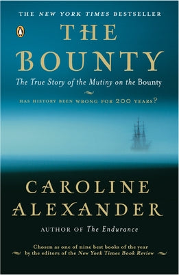 The Bounty: The True Story of the Mutiny on the Bounty by Caroline Alexander book cover