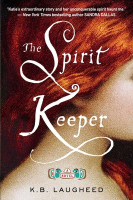 Book cover of The Spirit Keeper by Laugheed, K. B.