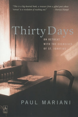 Book cover of Thirty Days: On Retreat with the Exercises of St. Ignatius by Mariani, Paul