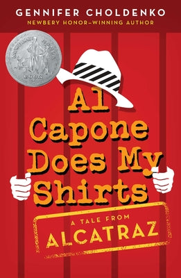 Al Capone Does My Shirts by Choldenko, Gennifer book cover