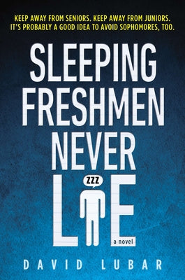 Sleeping Freshmen Never Lie by David Lubar book cover