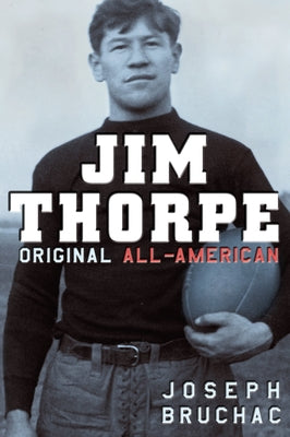 Jim Thorpe: Original All-American by Joseph Bruchac book cover