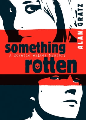 Book cover of Something Rotten by Gratz, Alan M.