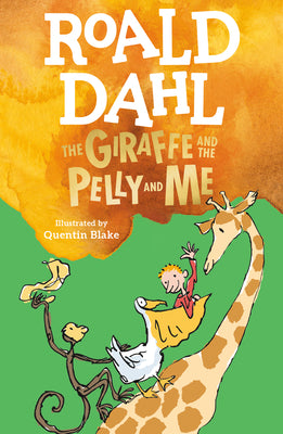 The Giraffe and the Pelly and Me by Roald Dahl book cover