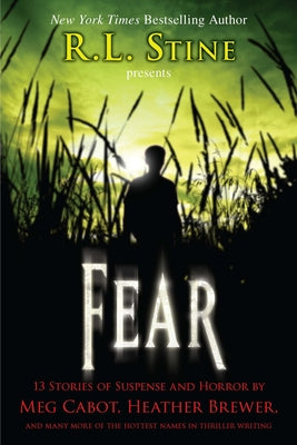 Book cover of Fear: 13 Stories of Suspense and Horror by Stine, R. L.