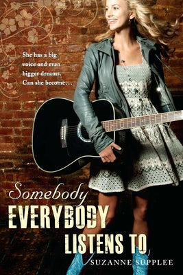 Somebody Everybody Listens To by Suzanne Supplee book cover