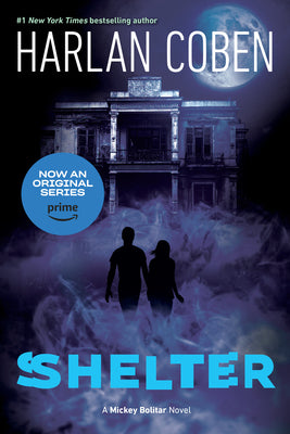 Book cover of Shelter (Book One): A Mickey Bolitar Novel by Coben, Harlan