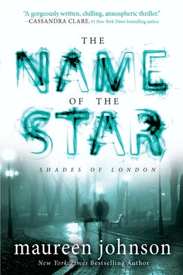 Book cover of The Name of the Star by Johnson, Maureen