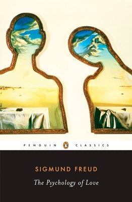 Book cover of The Psychology of Love by Freud, Sigmund