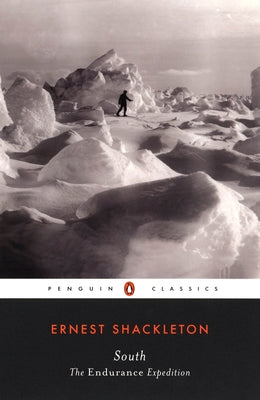 South: The Endurance Expedition by Ernest Shackleton book cover