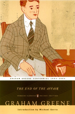 The End of the Affair by Greene, Graham book cover