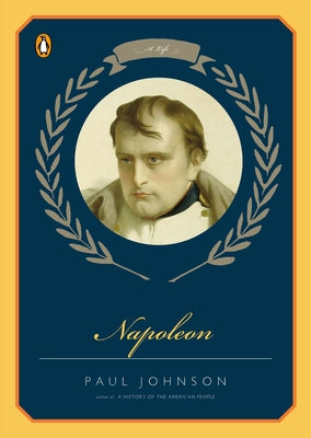 Book cover of Napoleon: A Life by Johnson, Paul