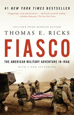 Fiasco: The American Military Adventure in Iraq, 2003 to 2005 by Thomas E. Ricks book cover