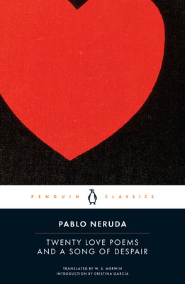Book cover of Twenty Love Poems and a Song of Despair: Dual-Language Edition by Neruda, Pablo
