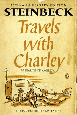 Book cover of Travels with Charley in Search of America: (Penguin Classics Deluxe Edition) by Steinbeck, John