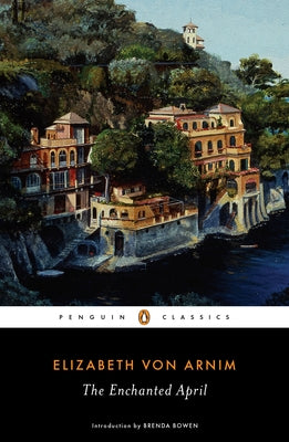 The Enchanted April by Von Arnim, Elizabeth book cover