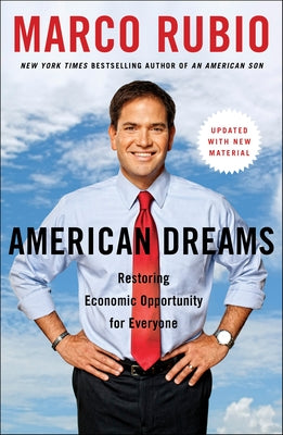 Book cover of American Dreams: Restoring Economic Opportunity for Everyone by Rubio, Marco