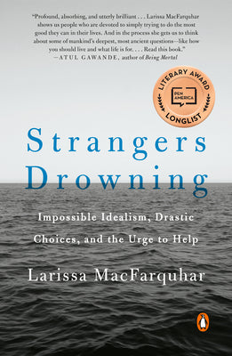 Book cover of Strangers Drowning: Impossible Idealism, Drastic Choices, and the Urge to Help by Macfarquhar, Larissa