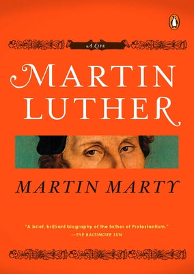 Book cover of Martin Luther: A Life by Marty, Martin E.