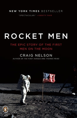 Book cover of Rocket Men: The Epic Story of the First Men on the Moon by Nelson, Craig