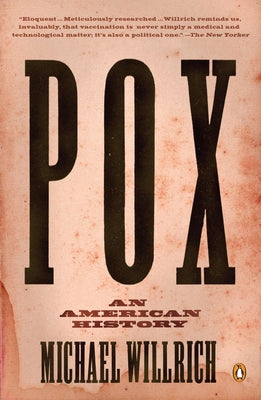 Book cover of Pox: An American History by Willrich, Michael