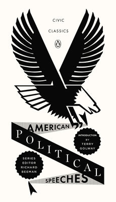 Book cover of American Political Speeches by Golway, Terry