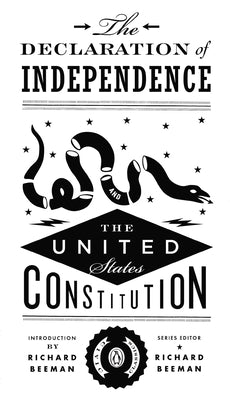 Book cover of The Declaration of Independence and the United States Constitution by Beeman, Richard