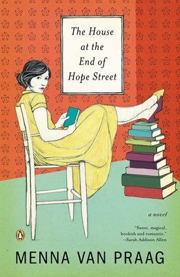 Book cover of The House at the End of Hope Street by Van Praag, Menna