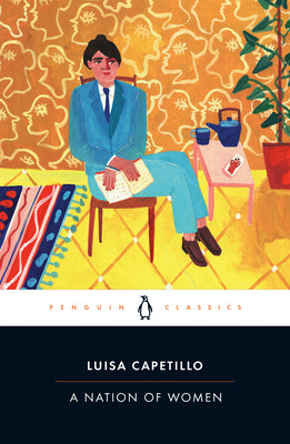 Book cover of A Nation of Women: An Early Feminist Speaks Out by Capetillo, Luisa