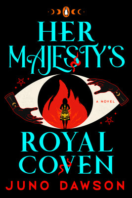 Book cover of Her Majesty's Royal Coven by Dawson, Juno