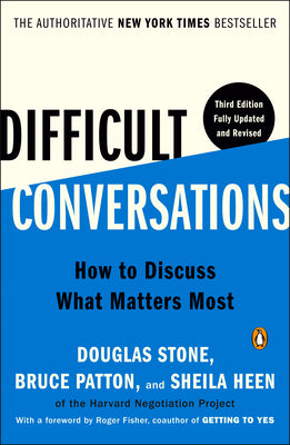 Book cover of Difficult Conversations: How to Discuss What Matters Most by Stone, Douglas