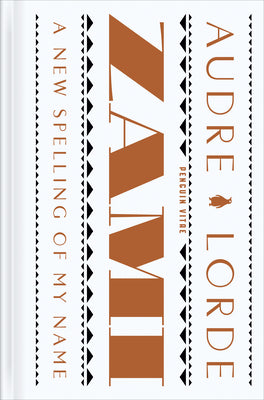 Zami: A New Spelling of My Name: A Biomythography by Audre Lorde book cover