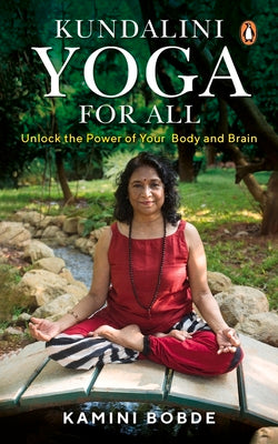 Book cover of Kundalini Yoga for All: Unlock the Power of Your Body and Brain by Bobde, Kamini