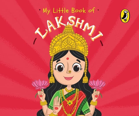 Book cover of My Little Book of Lakshmi by India, Penguin