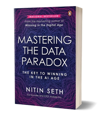 Book cover of Mastering the Data Paradox: Key to Winning in the AI Age by Seth, Nitin