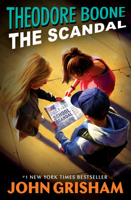 Theodore Boone: The Scandal by John Grisham book cover